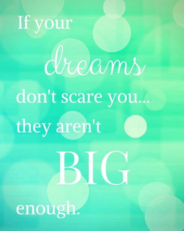 If-Your-Dreams-Dont-Scare-You-They-Arent-Big-Enough-Free-Inspiring-Quote-Printable-from-Sew-Creative-819x1024
