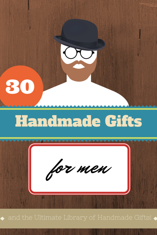 30 Handmade Gift Ideas for Men