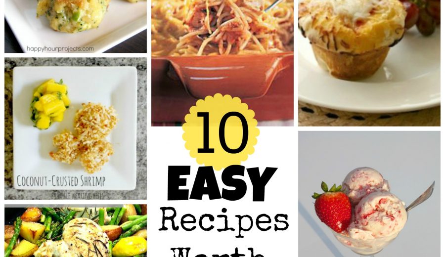 Try It! 10 Easy Recipes