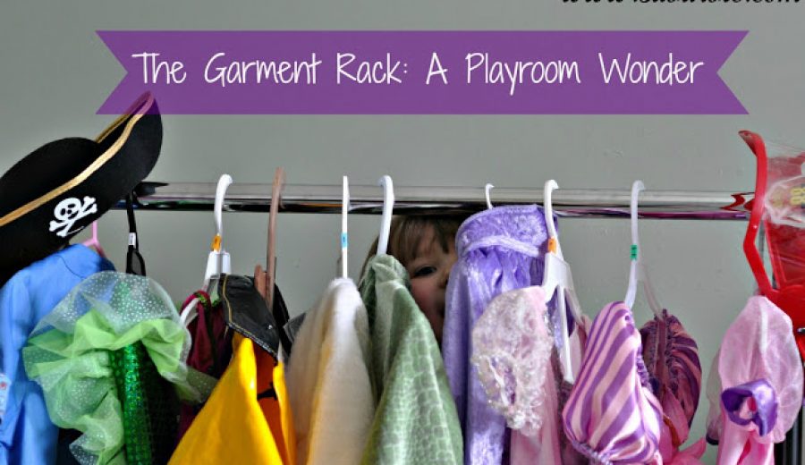 Why A Garment Rack Is Also Playroom Furniture…