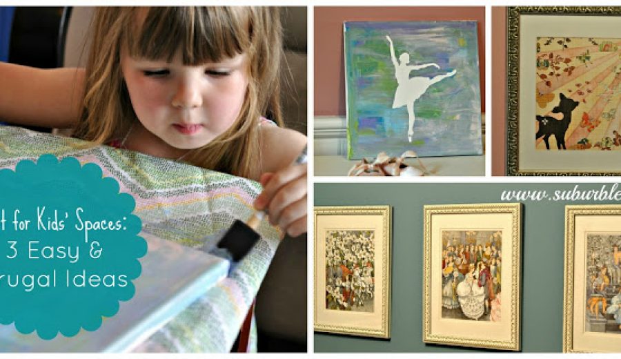 Art for Kids’ Spaces: Keeping It Cheap and Cheerful!