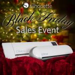 Black Friday is here! Time to stock up on Silhouette gear!